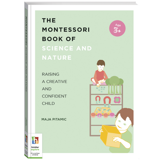 The Montessori Book of Science and Nature - Maja Pitamic - Raising Confident Child - Parent guide