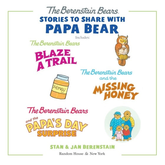 Berenstain Bear Stories to Share with Papa - 3 story books in 1 - 96 Pages