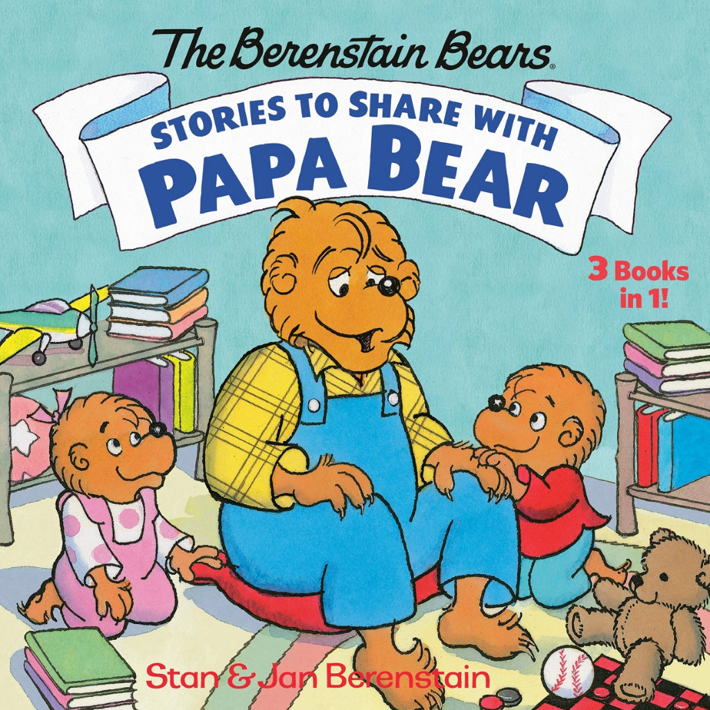 Berenstain Bear Stories to Share with Papa - 3 story books in 1 - 96 Pages